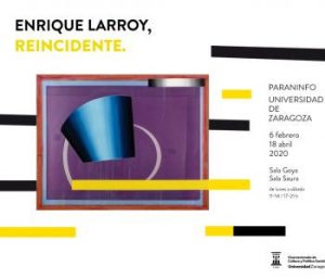 La Universidad de Zaragoza inaugura una exposición de Enrique Larroy