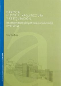 Un libro recoge la conservación del patrimonio monumental de Daroca